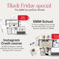The SMM Accelerator Bundle ( SMM School + IG Crash Course)
